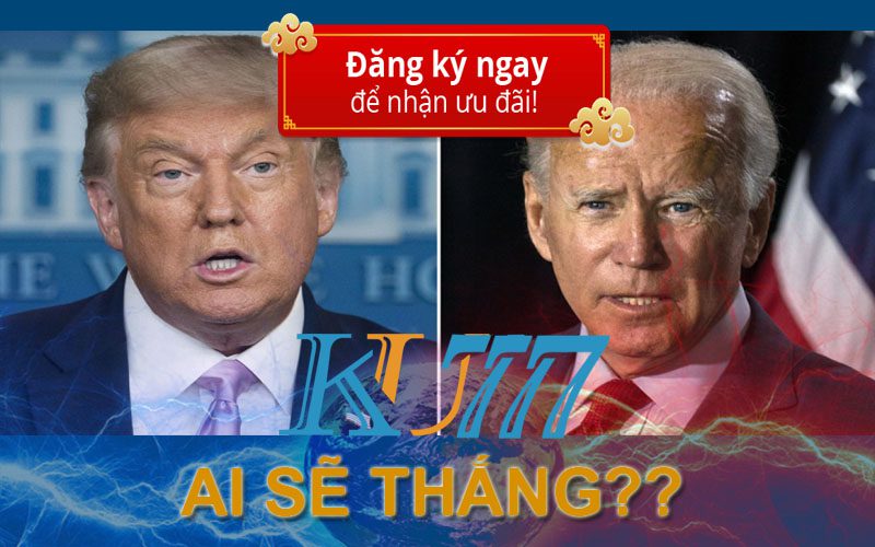 cá cược bầu cử tổng thống mỹ trên kubet